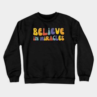 Believe In Miracles | Cute IVF Mama | In Vitro Crewneck Sweatshirt